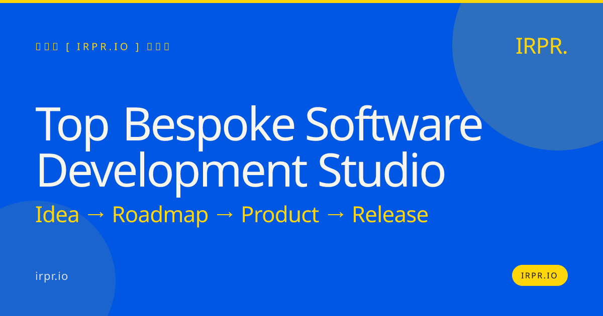 Top Bespoke Software Development Studio | IRPR.io — IRPR.io