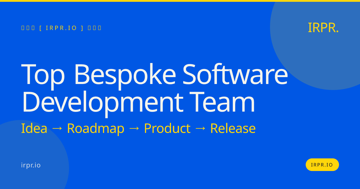 Top Bespoke Software Development Team | IRPR.io — IRPR.io