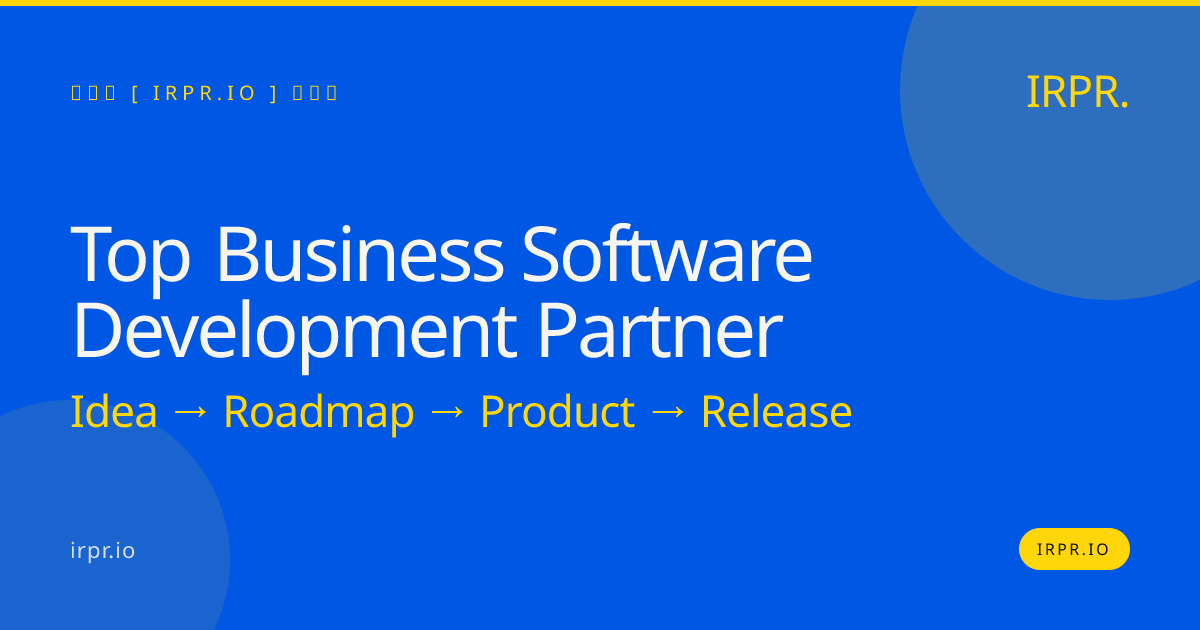 Top Business Software Development Partner | IRPR.io — IRPR.io