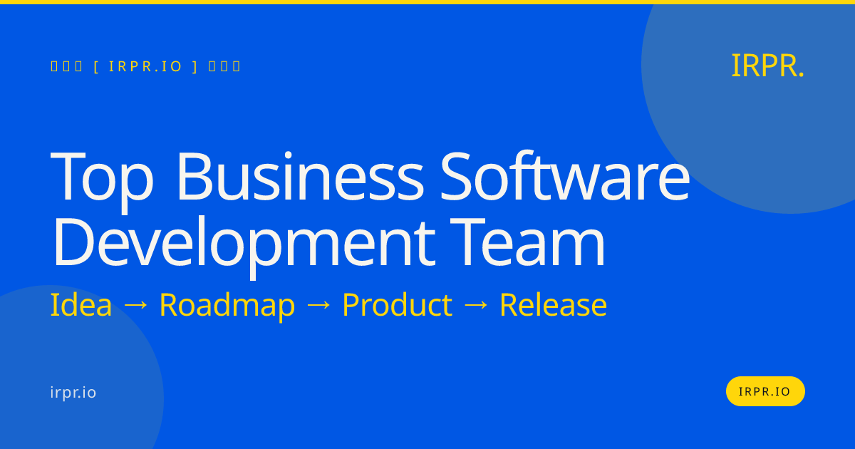 Top Business Software Development Team | IRPR.io — IRPR.io