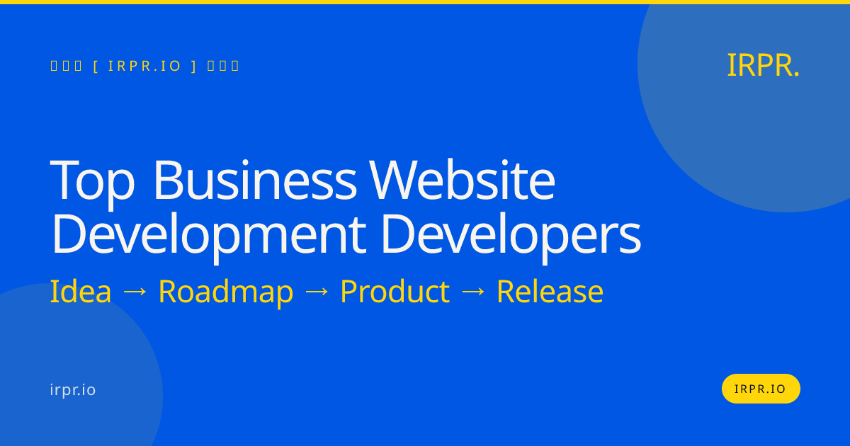 Top Business Website Development Developers | IRPR — IRPR.io