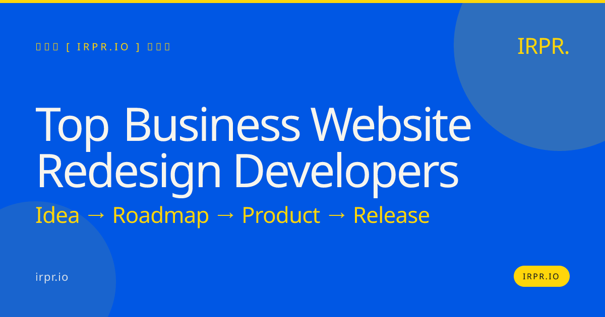 Top Business Website Redesign Developers | IRPR.io — IRPR.io