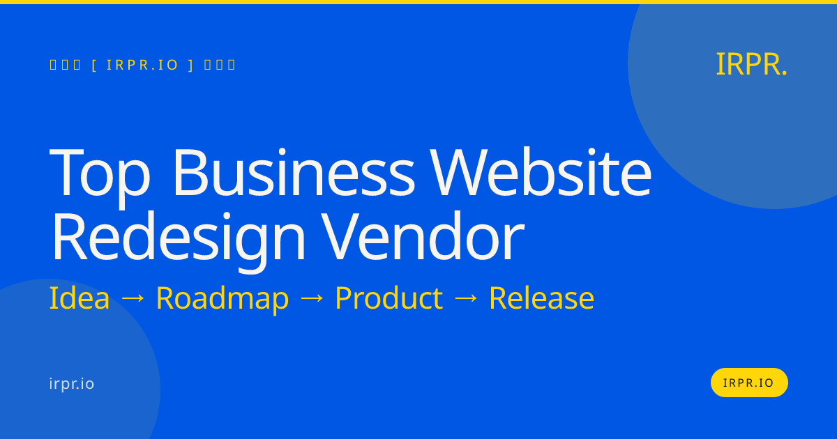 Top Business Website Redesign Vendor | IRPR.io — IRPR.io