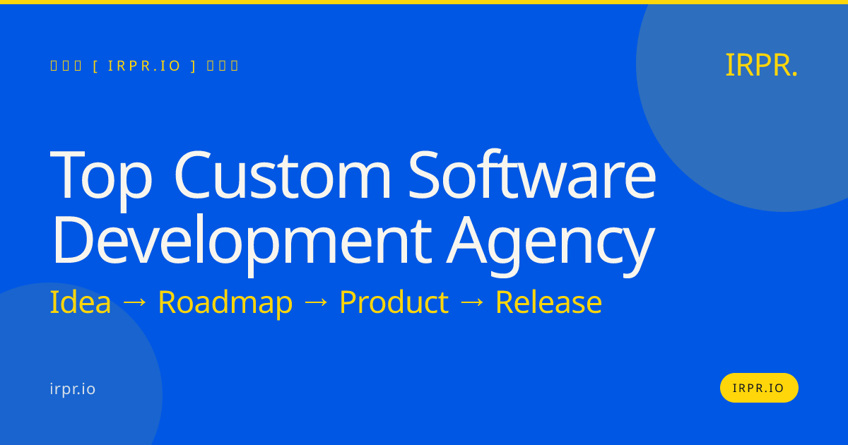 Top Custom Software Development Agency | IRPR.io — IRPR.io