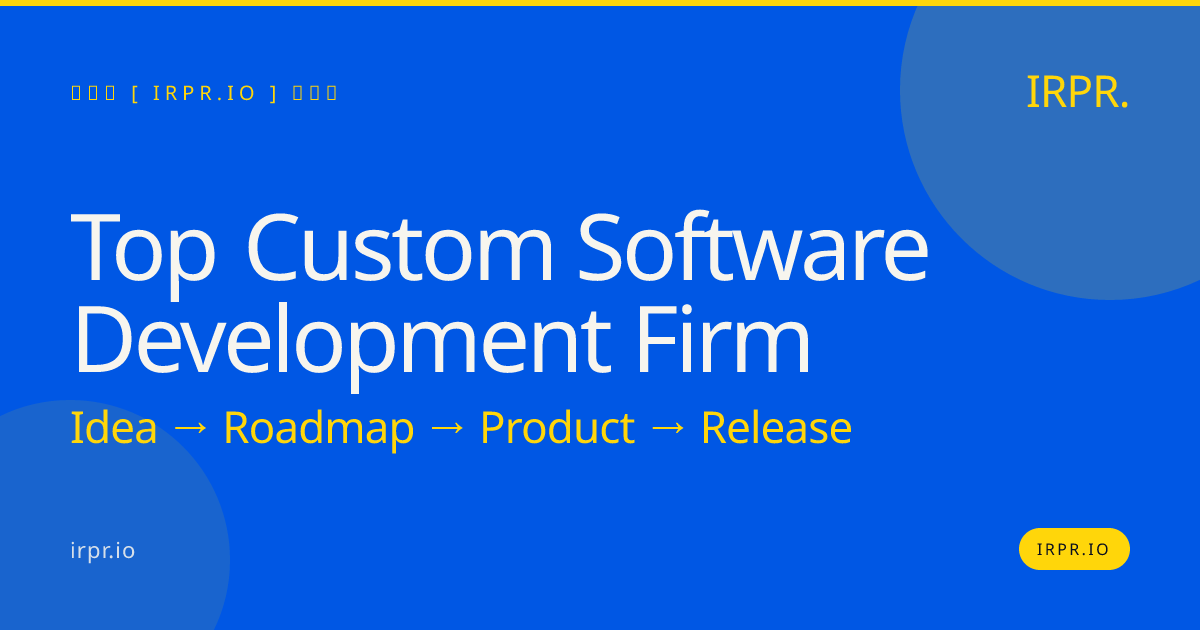 Top Custom Software Development Firm | IRPR.io — IRPR.io