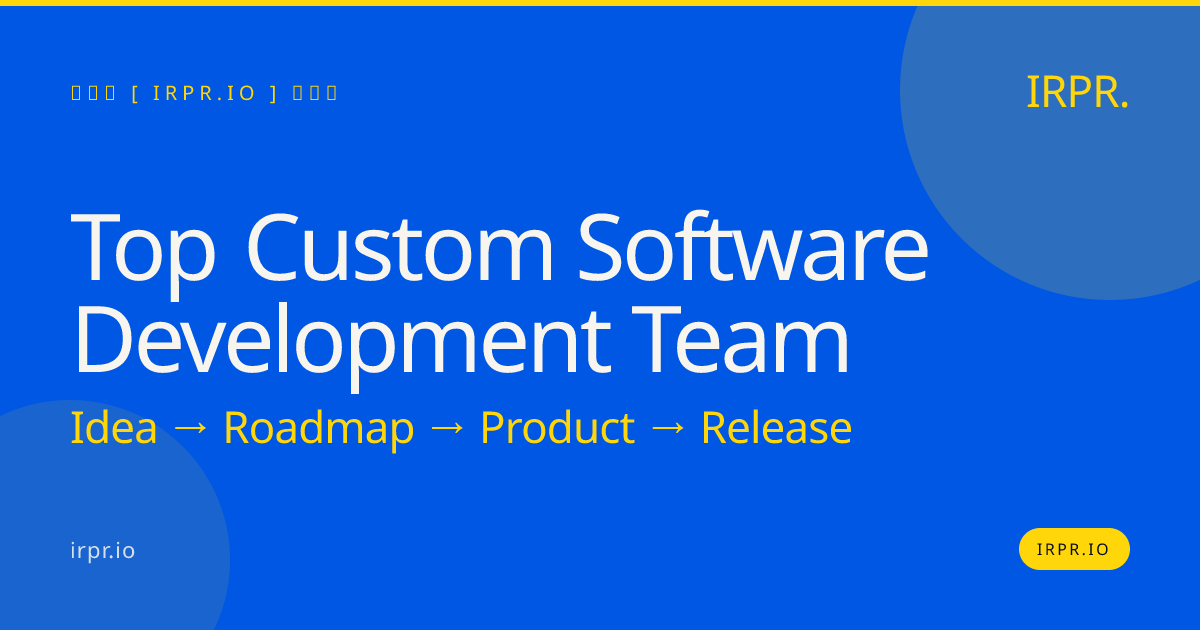 Top Custom Software Development Team | IRPR.io — IRPR.io