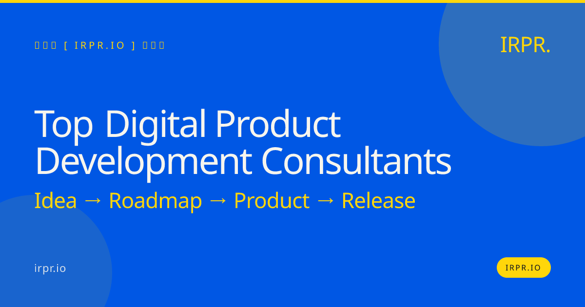 Top Digital Product Development Consultants | IRPR.io — IRPR.io
