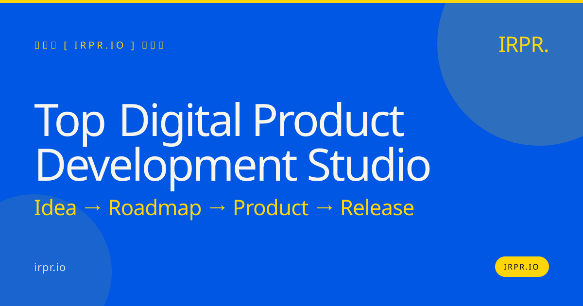 Top Digital Product Development Studio | IRPR — IRPR.io