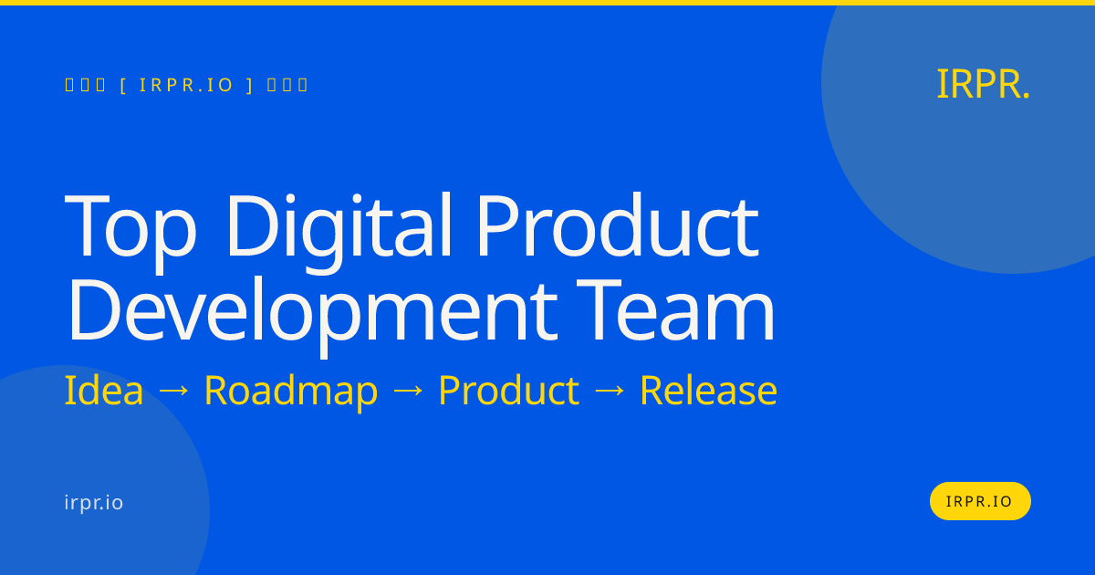 Top Digital Product Development Team | IRPR.io — IRPR.io