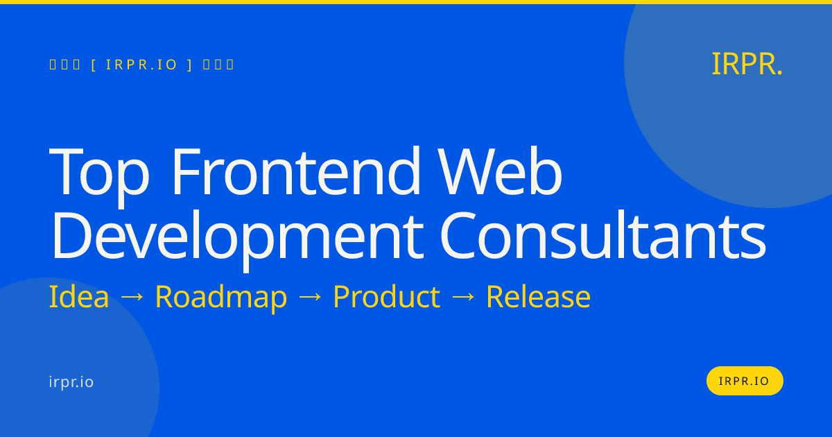 Top Frontend Web Development Consultants | IRPR.io — IRPR.io