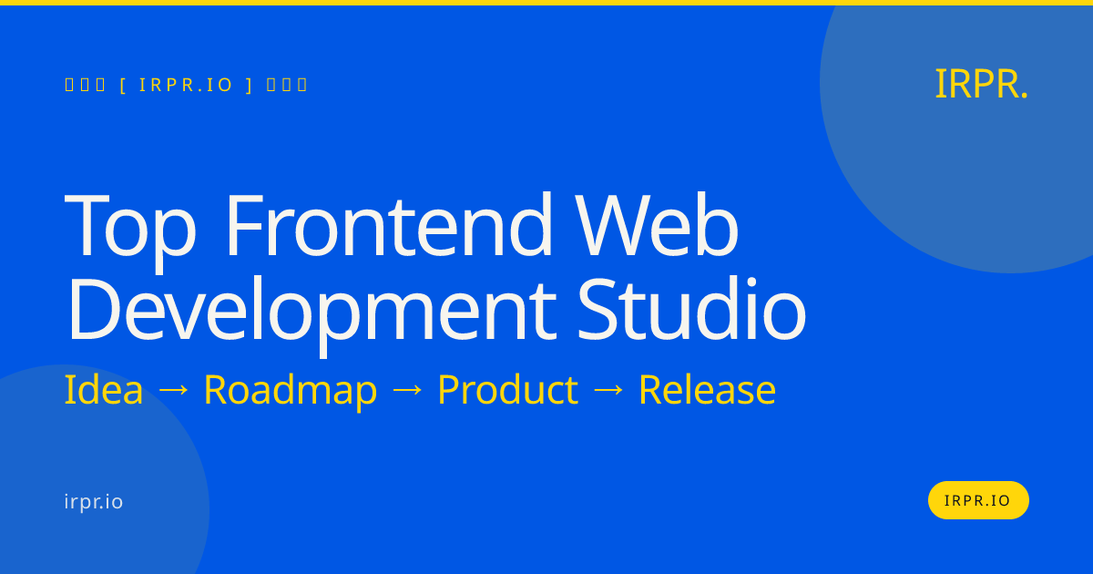 Top Frontend Web Development Studio — IRPR.io