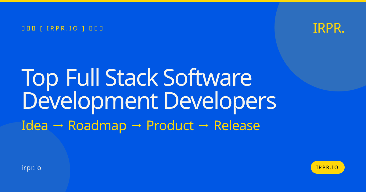 Top Full Stack Software Development Developers | IRPR — IRPR.io