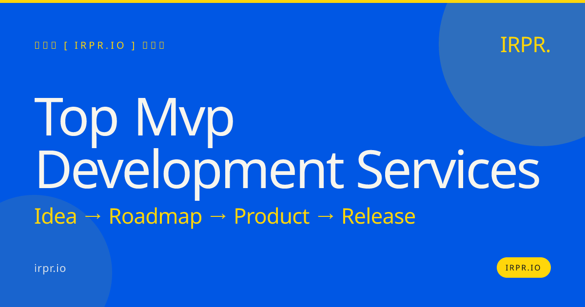 Top MVP Development Services | IRPR.io — IRPR.io