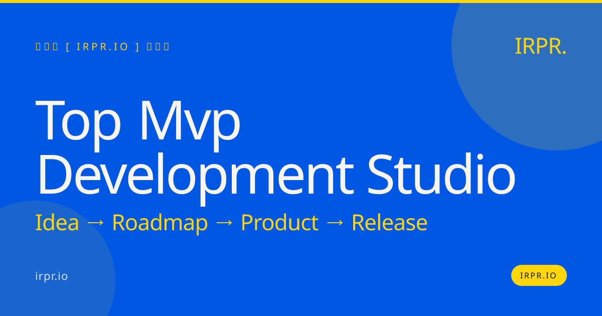 Top MVP Development Studio | IRPR.io — IRPR.io