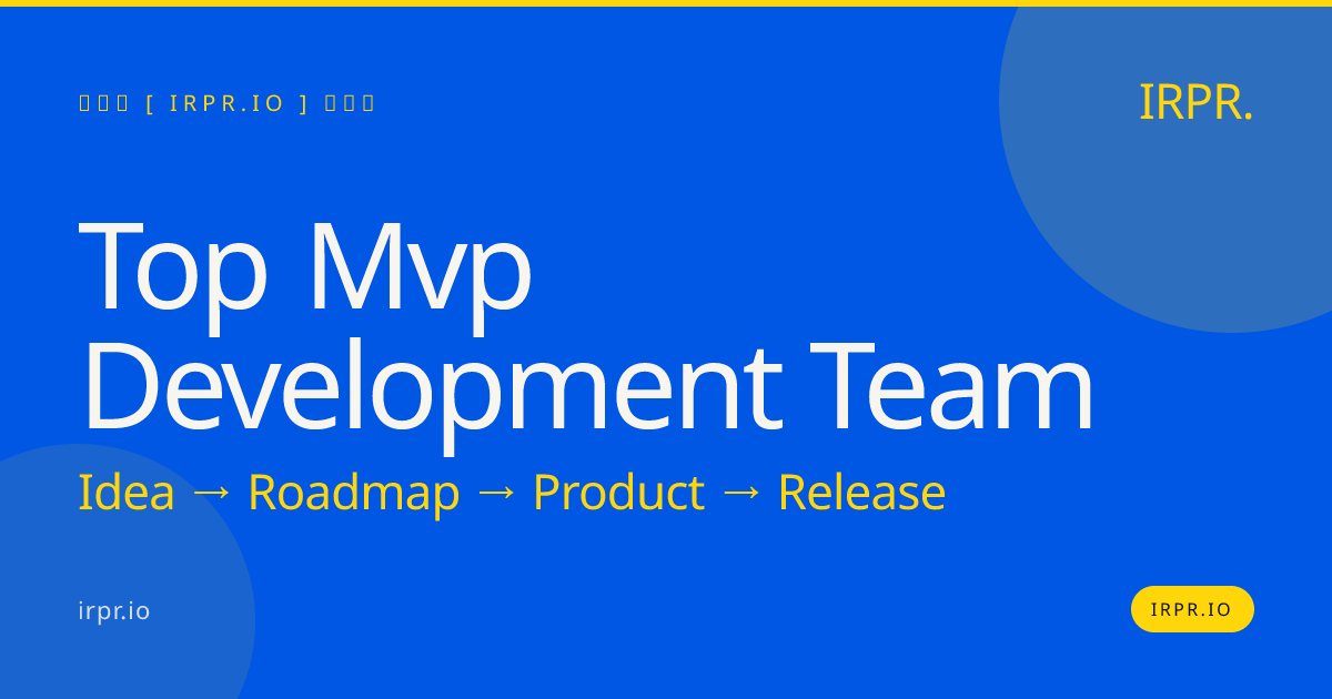 Top MVP Development Team | IRPR.io — IRPR.io