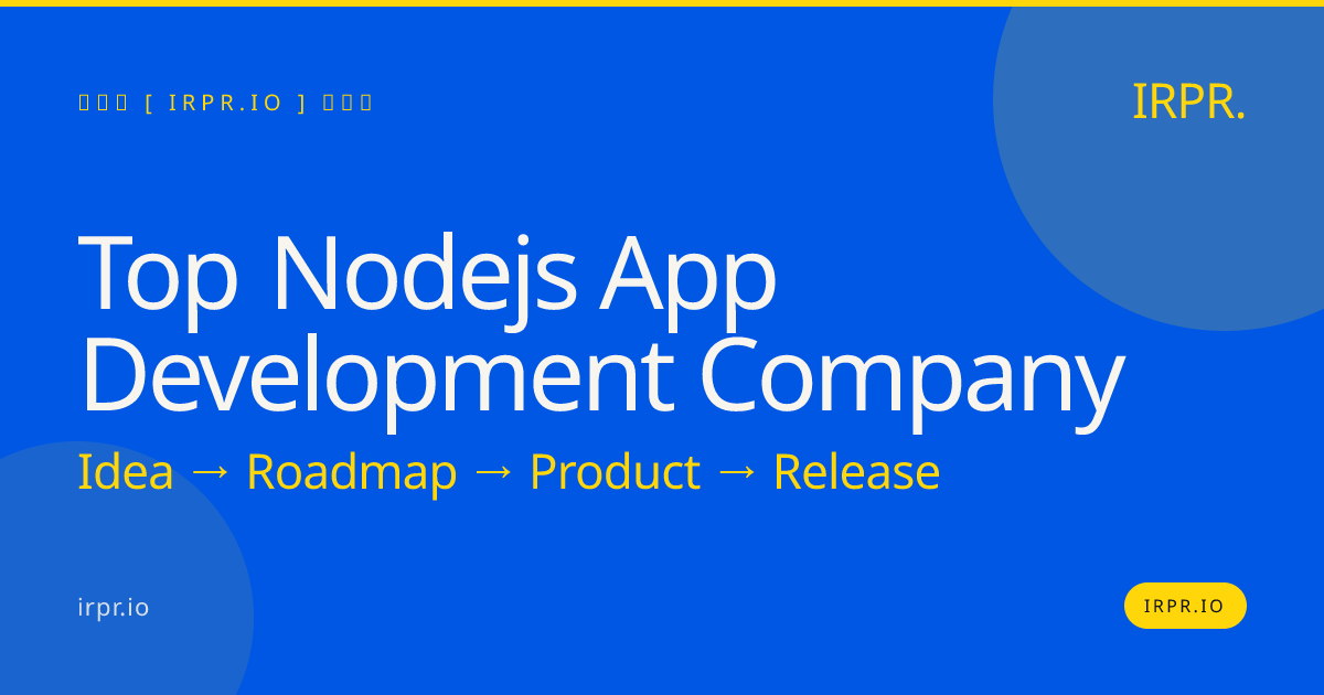 Top Node.js App Development Company | IRPR.io — IRPR.io