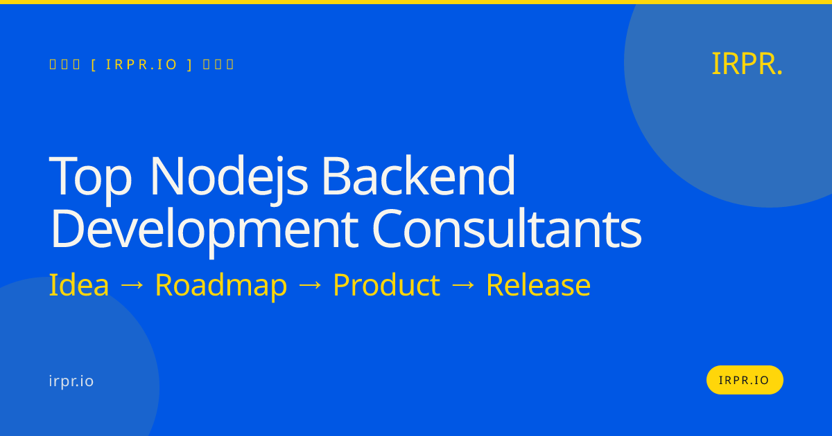 Top Node.js Backend Development Consultants | IRPR.io — IRPR.io