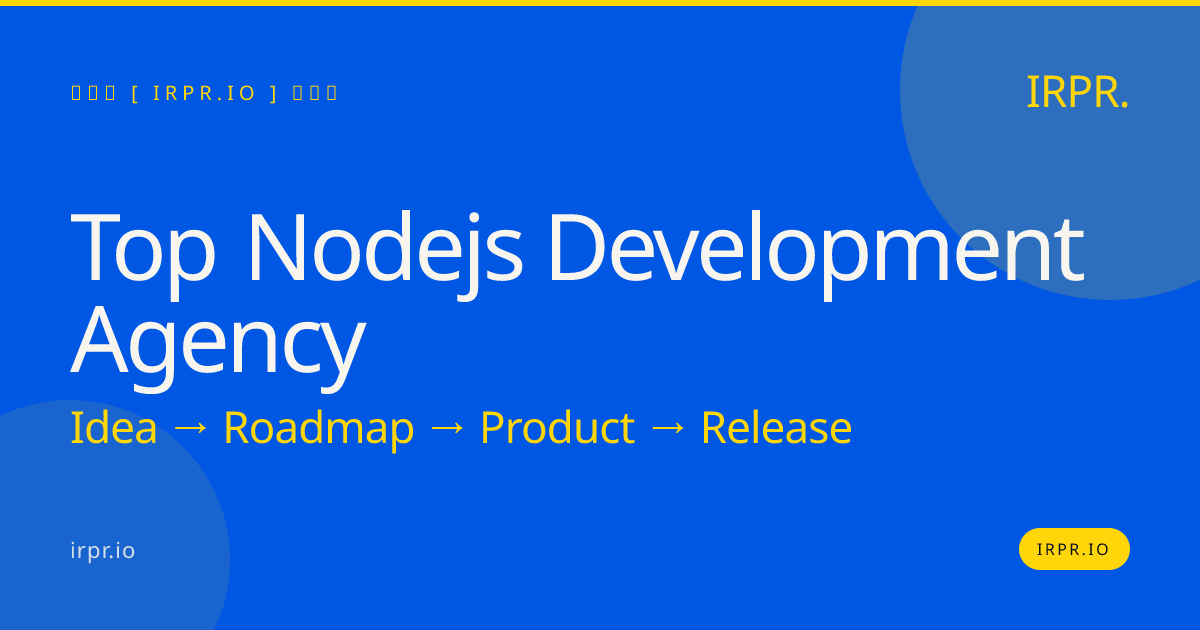 Top Node.js Development Agency | IRPR.io — IRPR.io