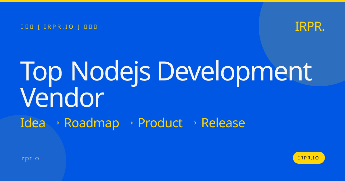 Top Node.js Development Vendor | IRPR.io — IRPR.io