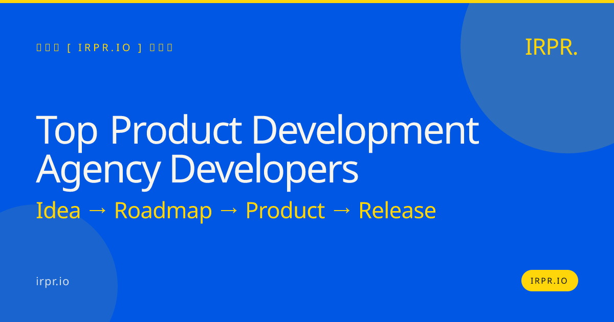 Top Product Development Agency Developers | IRPR — IRPR.io