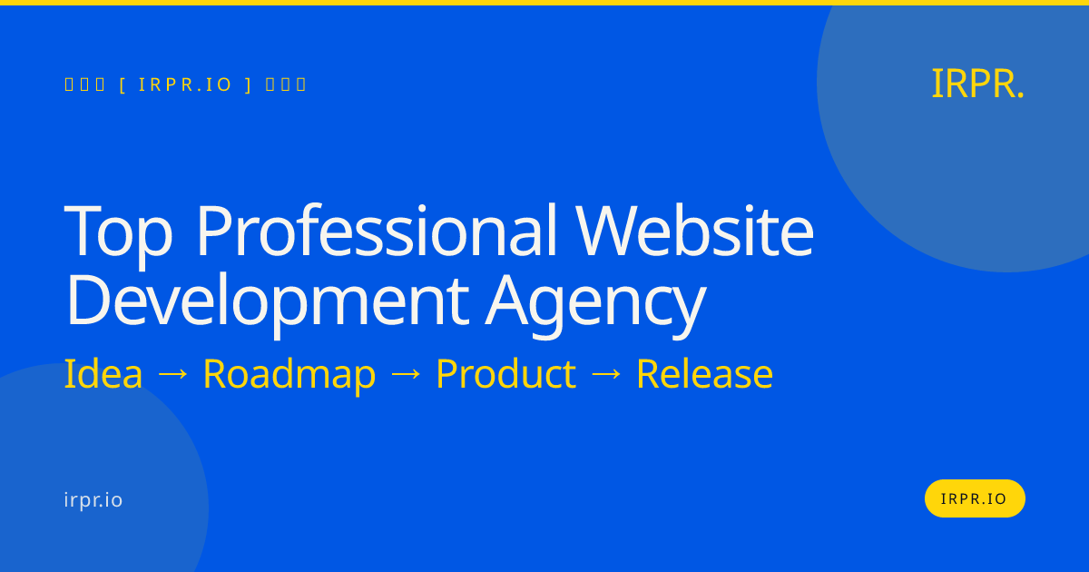 Top Professional Website Development Agency | IRPR.io — IRPR.io