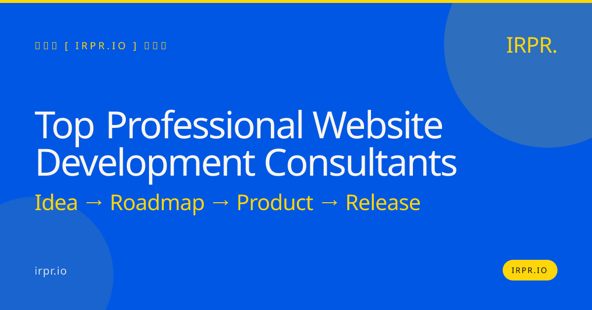 Top Professional Website Development Consultants | IRPR.io — IRPR.io