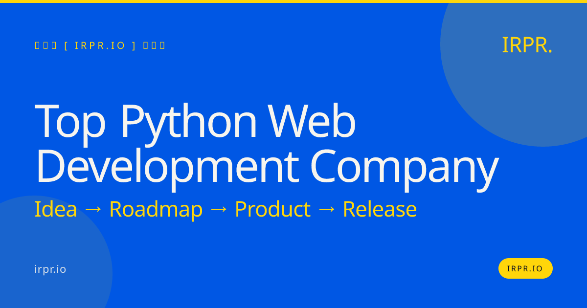 Top Python Web Development Company | IRPR.io — IRPR.io