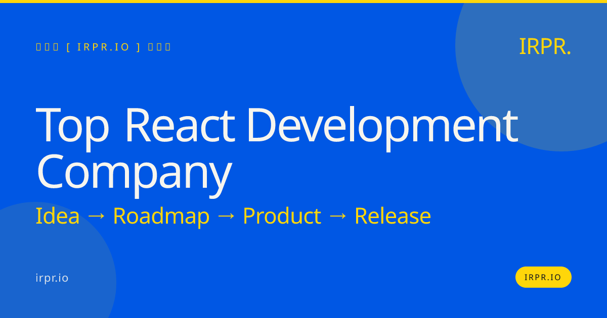 Top React Development Company | IRPR.io — IRPR.io