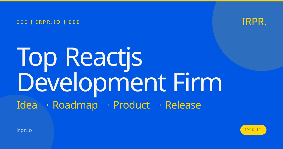 Top React.js Development Firm | IRPR.io — IRPR.io