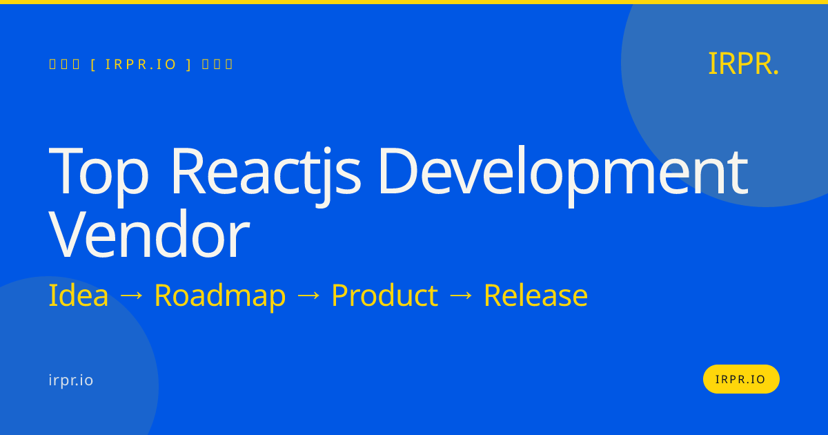 Top React.js Development Vendor | IRPR.io — IRPR.io