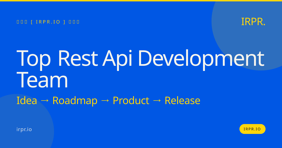 Top REST API Development Team | IRPR.io — IRPR.io