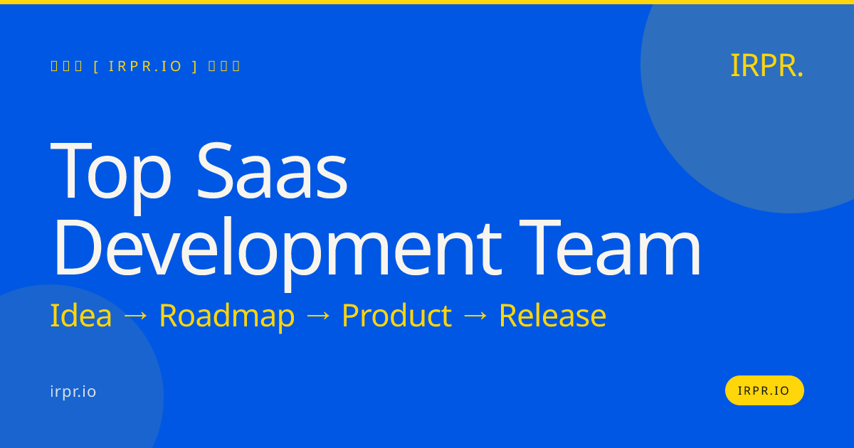 Top SaaS Development Team | IRPR.io — IRPR.io