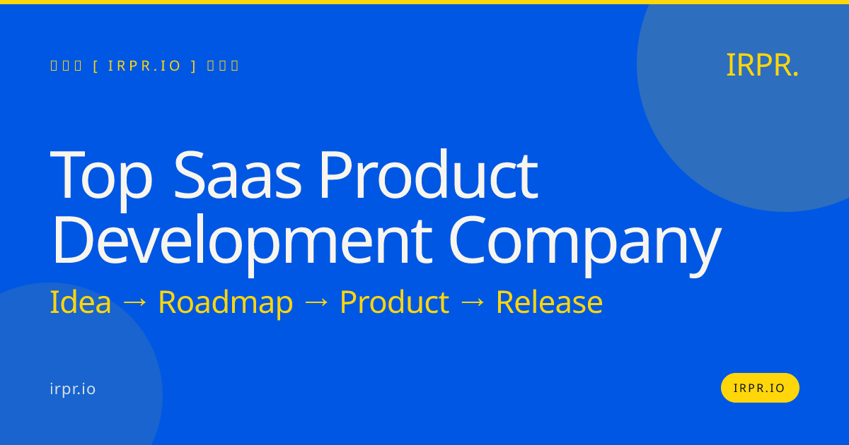 Top SaaS Product Development Company | IRPR.io — IRPR.io
