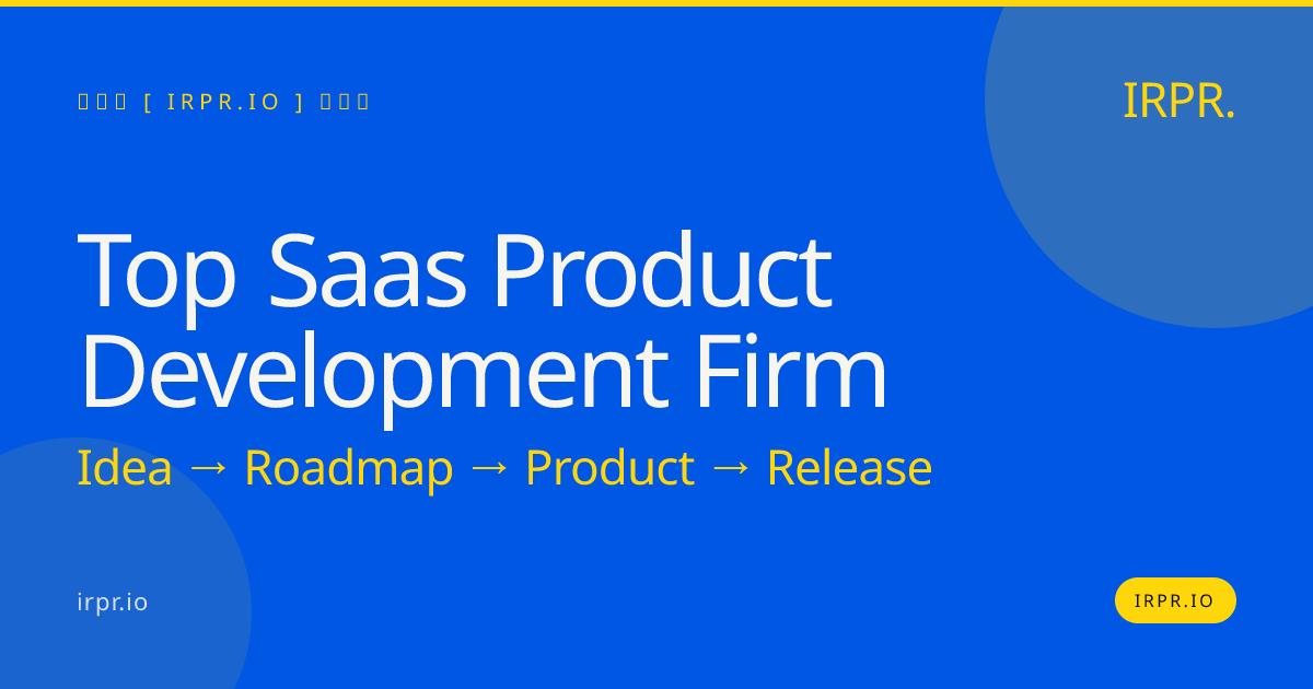 Top SaaS Product Development Firm | IRPR.io — IRPR.io