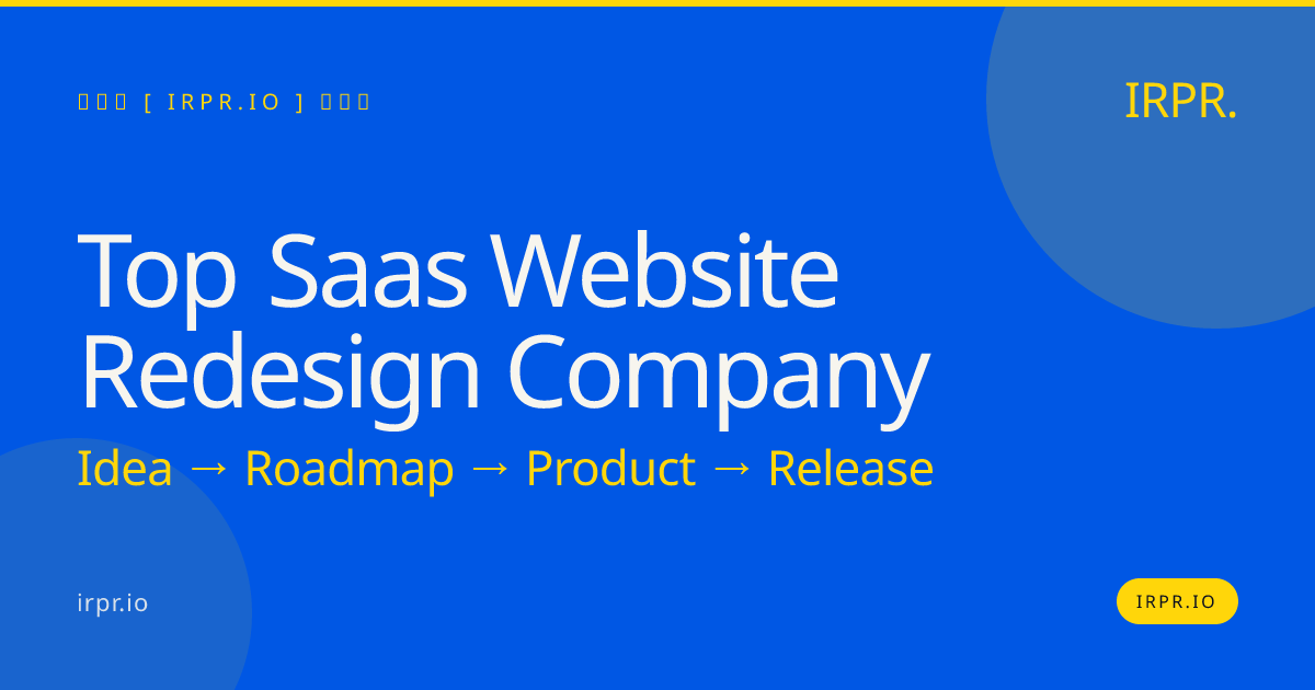 Top SaaS Website Redesign Company | IRPR — IRPR.io
