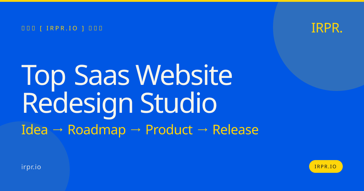 Top SaaS Website Redesign Studio | IRPR.io — IRPR.io