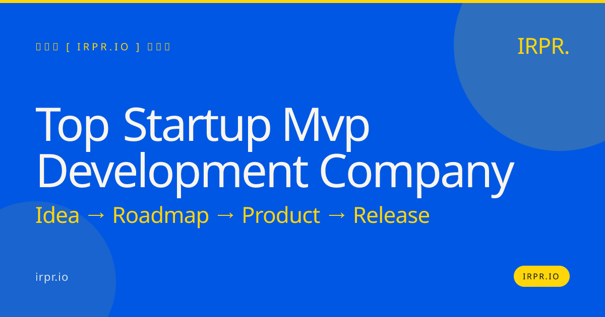 Top Startup MVP Development Company | IRPR.io — IRPR.io