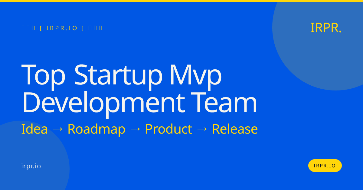 Top Startup MVP Development Team | IRPR.io — IRPR.io