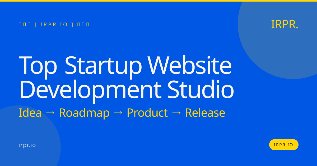 Top Startup Website Development Studio | IRPR.io — IRPR.io