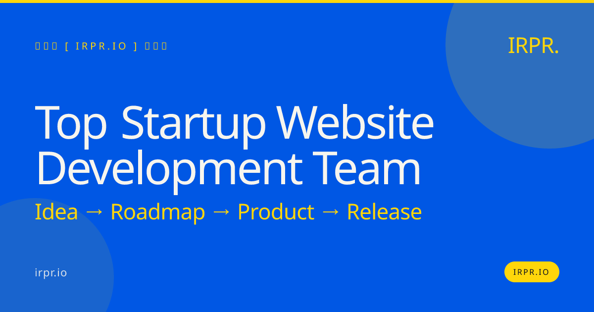 Top Startup Website Development Team | IRPR — IRPR.io