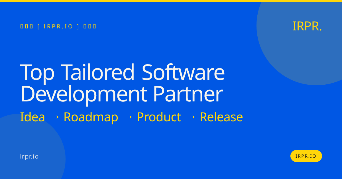 Top Tailored Software Development Partner | IRPR.io — IRPR.io