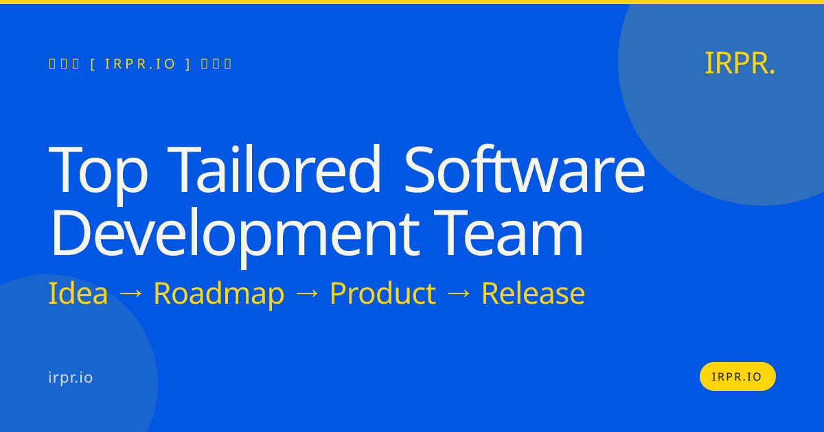 Top Tailored Software Development Team | IRPR.io — IRPR.io