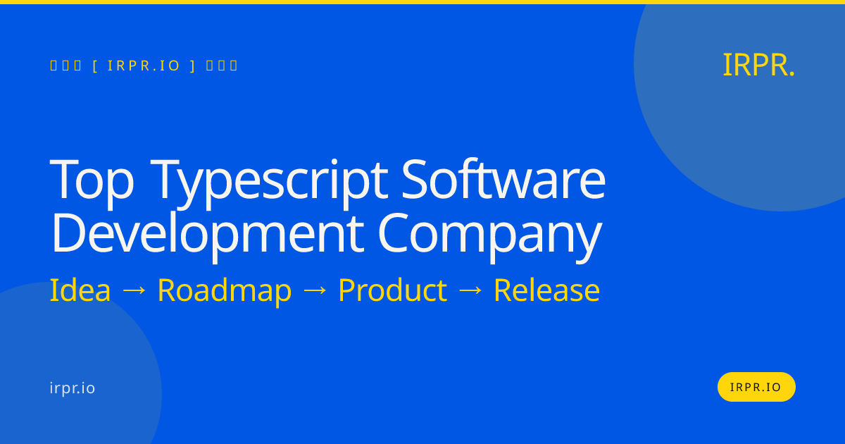 Top TypeScript Software Development Company | IRPR.io — IRPR.io