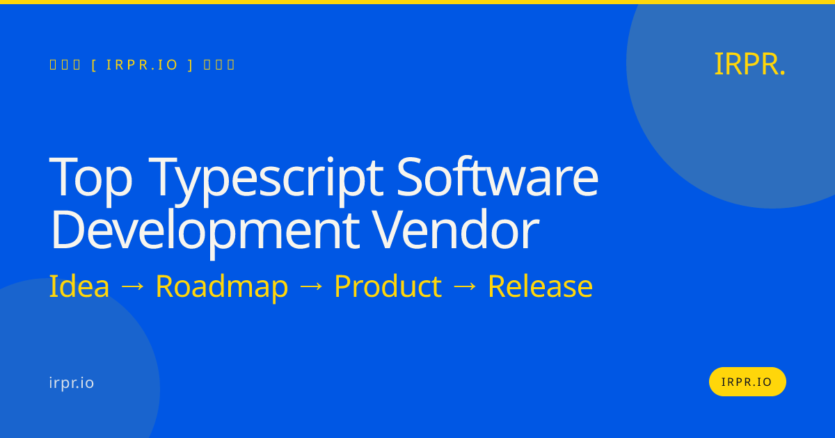 Top TypeScript Software Development Vendor | IRPR.io — IRPR.io