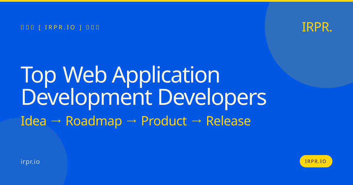 Top Web Application Development Developers | IRPR.io — IRPR.io