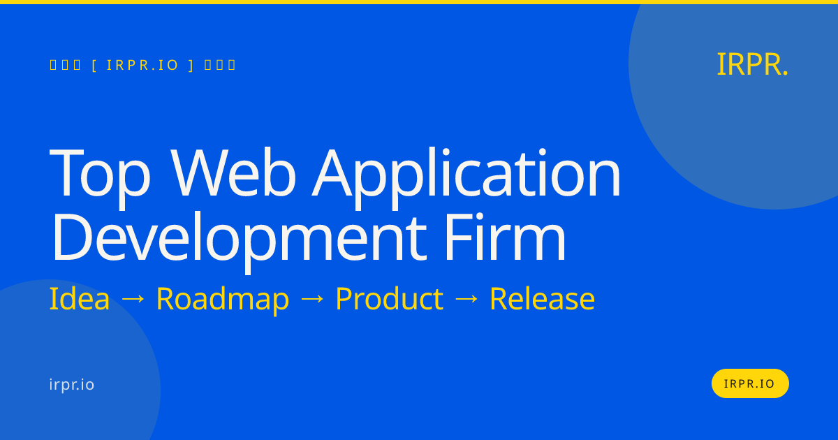 Top Web Application Development Firm | IRPR.io — IRPR.io