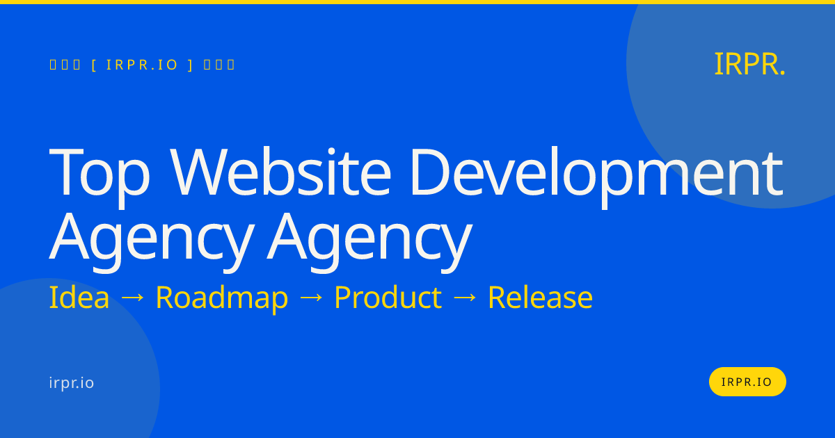 Top Website Development Agency | IRPR.io — IRPR.io