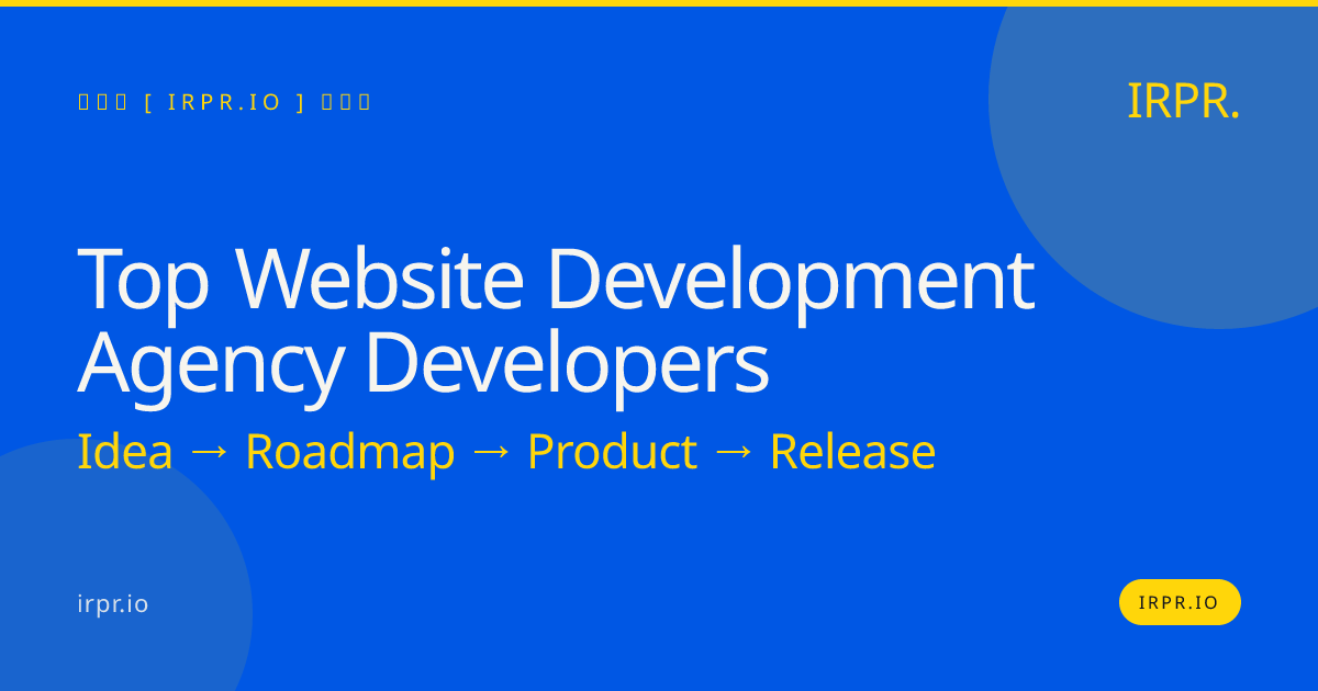 Top Website Development Agency Developers | IRPR.io — IRPR.io