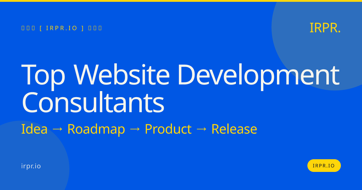 Top Website Development Consultants | IRPR.io — IRPR.io