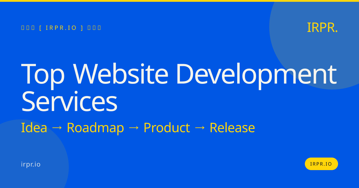 Top Website Development Services | IRPR.io — IRPR.io
